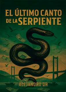 el ultimo canto de la serpiente (ebook)-alejandro quesada-9791387603793