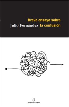 breve ensayo sobre la confusion-julio fernandez-9791387643393