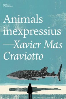 animals inexpressius (ebook)-xavier mas craviotto-9791387672393