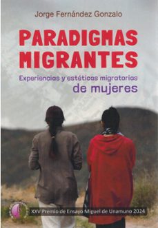 paradigmas migrantes-jorge fernandez gonzalo-9791387673093