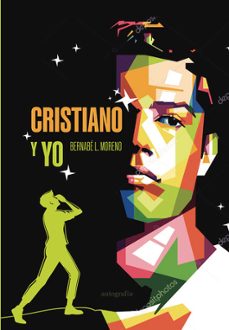 cristiano y yo-bernabe l. moreno-9791387737993