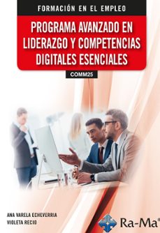 (comm25) programa avanzado en liderazgo y competencias digitales esenciales-ana varela echeverria-violeta recio-9791387764593