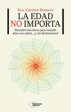 la edad no importa-carmen romero-9791387813093