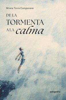 de la tormenta a la calma-mireia torra campanera-9791387997793