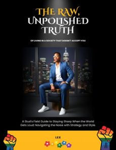 the raw, unpolished truth of living in a society that doesn't accept you (ebook)-9798224081493