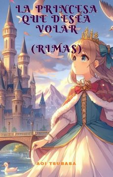 la princesa que deseaba volar (ebook)-roberto leonard-aoi tsubasa-9798224719693