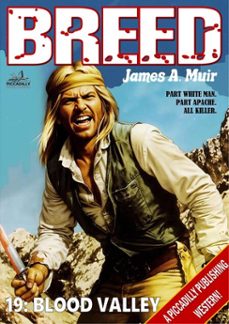 blood valley (a breed western @19) (ebook)-james a. muir-9798224945993