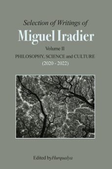 selection of writings of miguel iradier volume ii philosophy, science and culture (2020 - 2022) (ebook)-miguel iradier-9798227387493