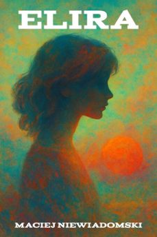 elira (ebook)-maciej niewiadomski-9798230171393
