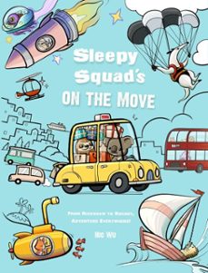 sleepy squad's on the move (ebook)-nic wu-9798230461593