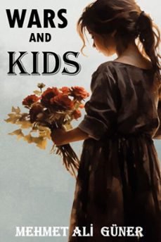 wars and kids (ebook)-mehmet  ali̇ güner-9798230662693