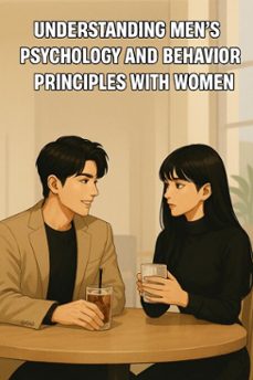 the psychology and behavioral principles of men who are not swayed by women (ebook)-9798231049493