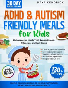 adhd &amp; autism friendly meals for kids (ebook)-maya kendrick-9798232111793