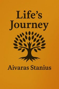 lifes journey (ebook)-aivaras stanius-9798232485993