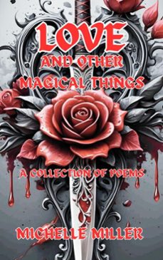 love and other magical things (ebook)-michelle miller-9798232934293