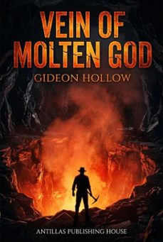 vein of molten god (ebook)-gideon hollow-9798233139093