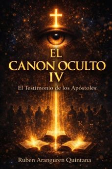 el canon oculto iv (ebook)-ruben aranguren quintana-9798233430893