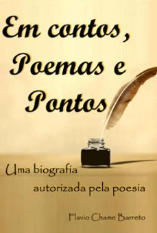 em contos, poemas e pontos (ebook)-flavio chame barreto-9798335237093