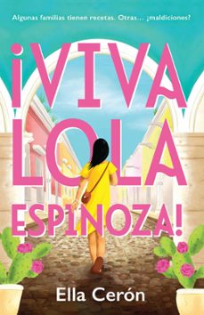 viva lola espinoza (spanish edition) (ebook)-ella cerón-9798890980793