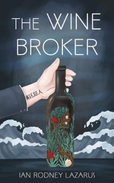 the wine broker (ebook)-ian rodney lazarus-9798985391893