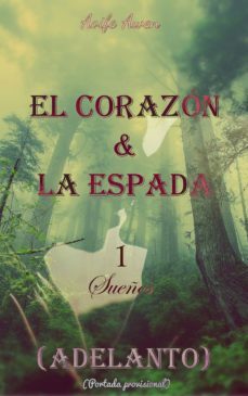 adelanto el corazon &amp; la espada 1: sueños (ebook)-cdlap00005393