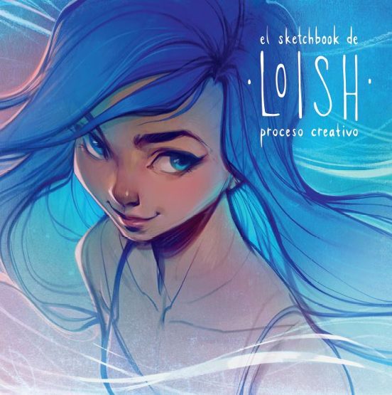 Portada de El Sketchbook de Loish: Proceso Creativo