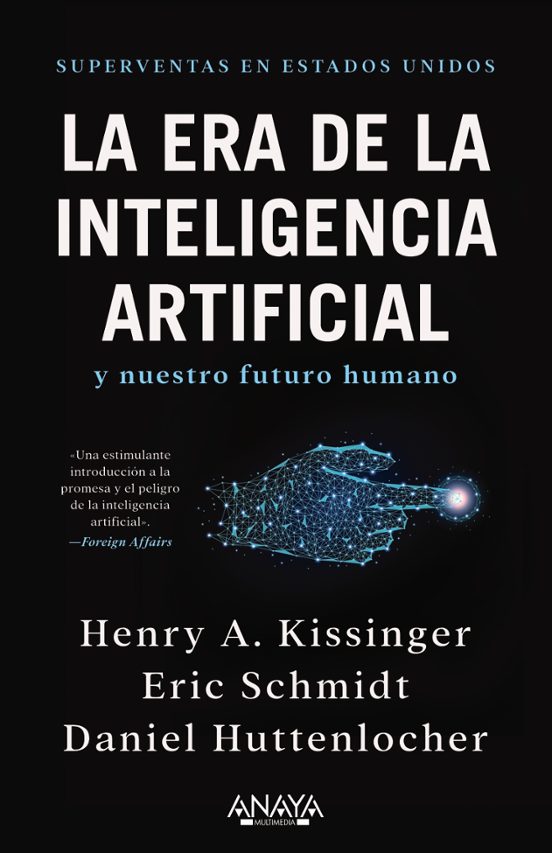 Portada de LA ERA DE LA INTELIGENCIA ARTIFICIAL Y NUESTRO FUTURO HUMANO
