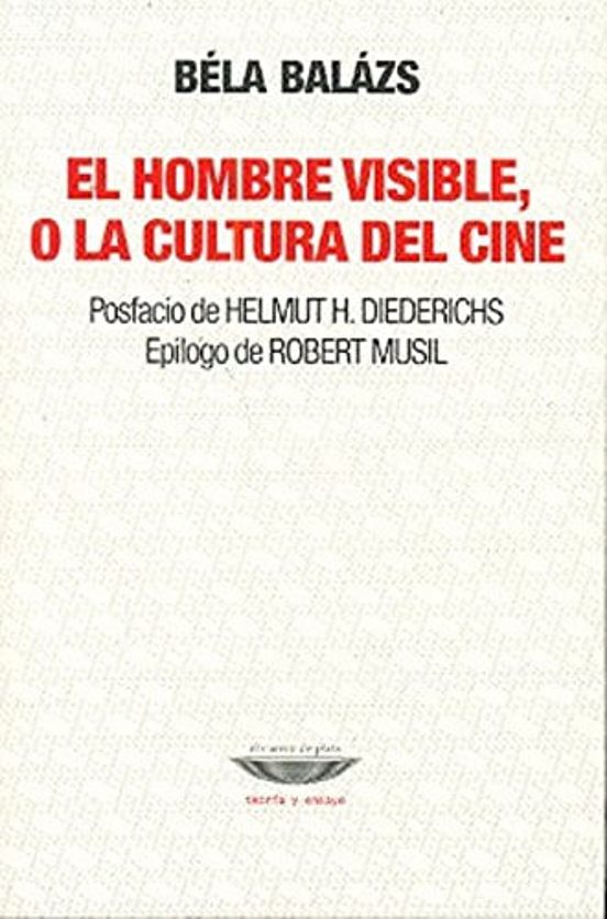 Portada de EL HOMBRE VISIBLE  O LA CULTURA DEL CINE