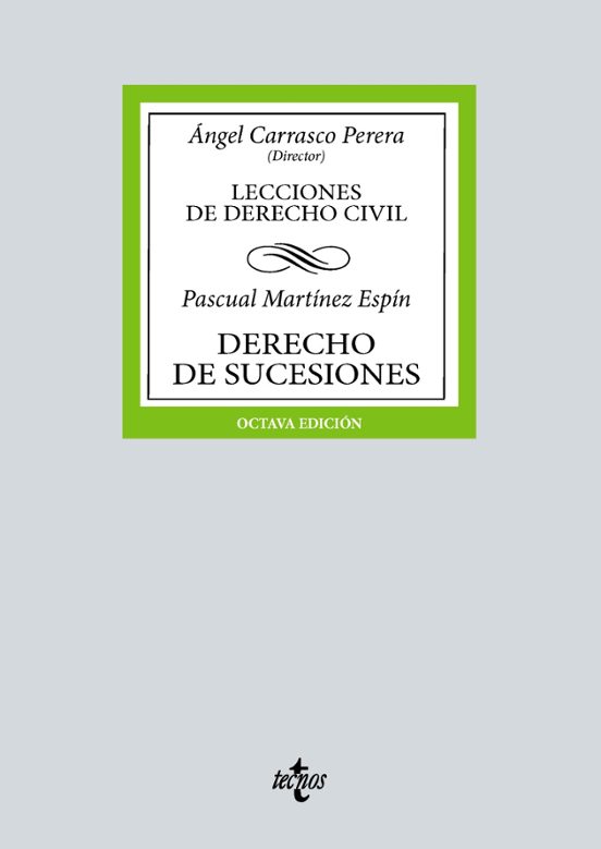 MARTÍNEZ ESPÍN / CARRASCO PERERA. Lecciones de Derecho civil. Derecho de sucesiones. Tecnos, 2024