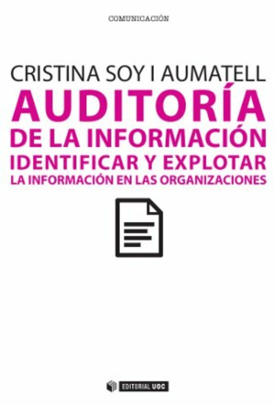 Portada de Auditoría De La Información: Identificar Y Explotar La Información identificar y explorar la información en las organizaciones
