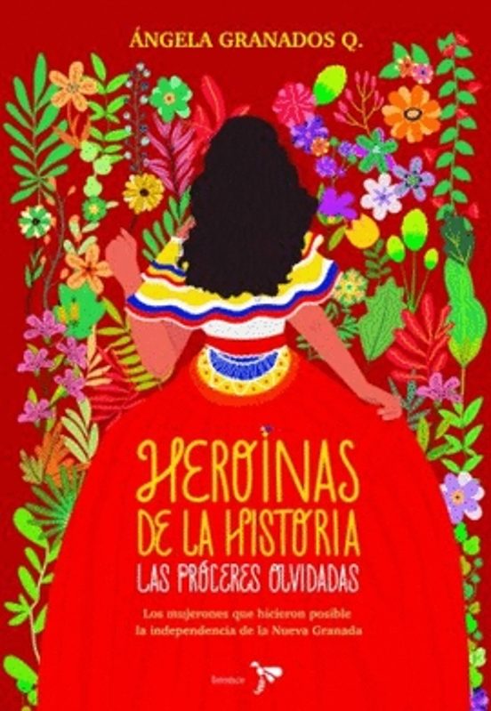 Portada de Heroínas de la historia: las próceres olvidadas