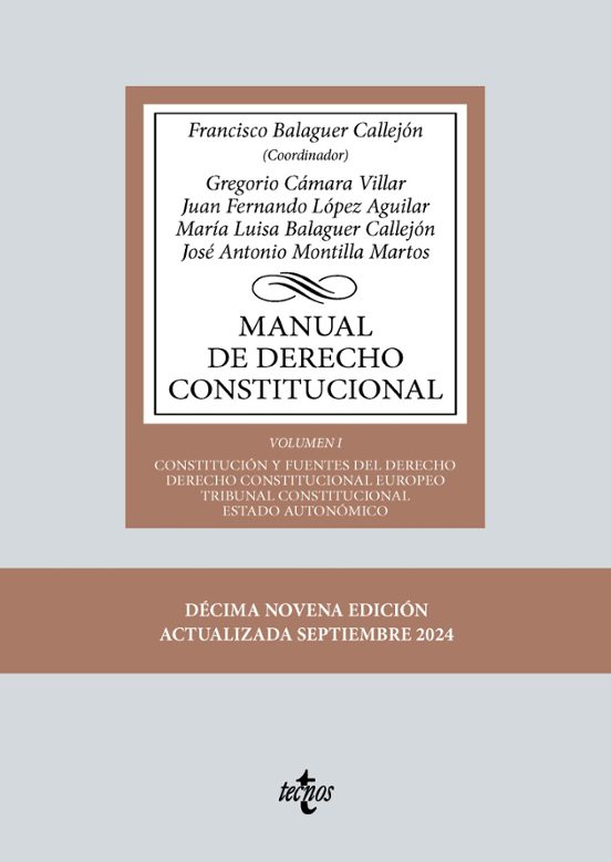 Balaguer Callejón. Manual de Derecho Constitucional: Vol. I. Tecnos, 2024