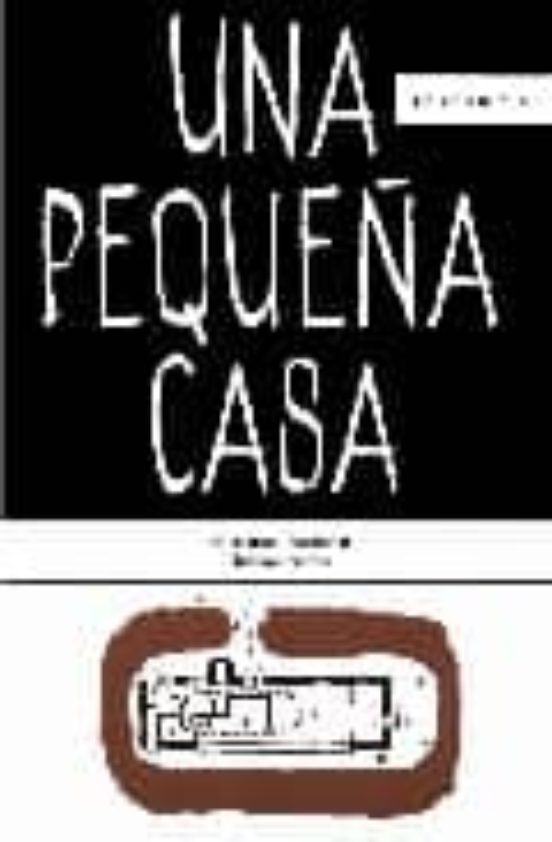 Portada de UNA PEQUENA CASA