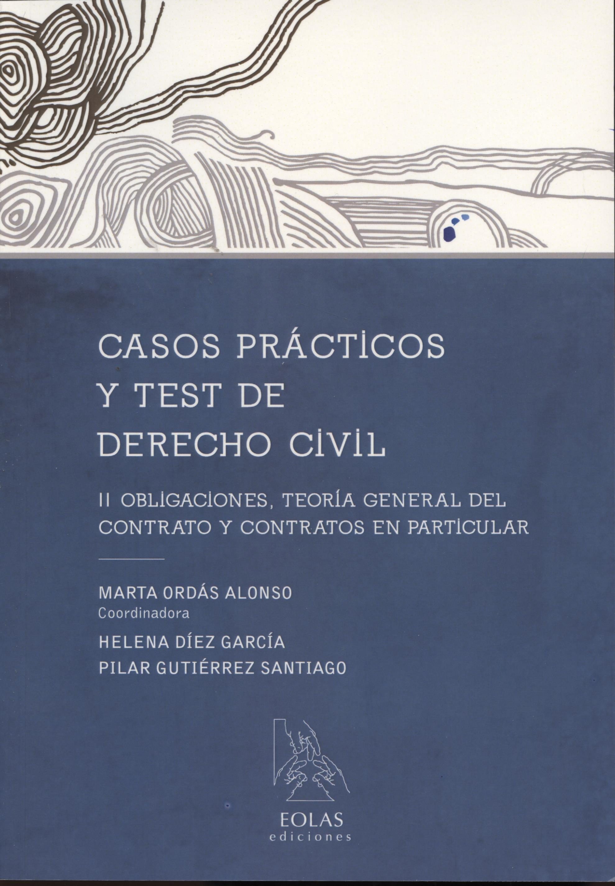 CASOS PRÁCTICOS DE TEST DE DERECHO CIVIL | MARTA ORDAS ALONSO ... CASOS PRÁCTICOS DE TEST DE DERECHO CIVIL | MARTA ORDAS ALONSO ...