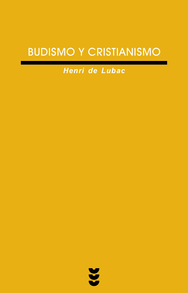 Budismo Y Cristianismo por Henri De Lubac
