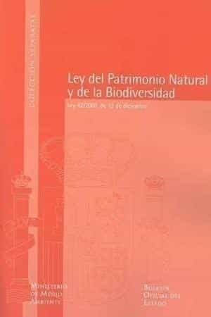 Ley Del Patrimonio Natural Y La Biodiversidad: Ley 42/2007, De 13 De Diciembre por Vv.aa.