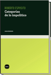 Categorias De Lo Impolitico por Roberto Esposito