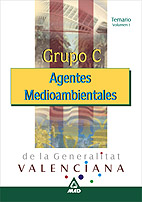 Agentes Medioambientales De La Generalitat Valencia: Grupo C: Tem Ario (vol. I) por Vv.aa.