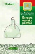 Gorputz Osorako Poemak por Juan Kruz Igerabide Sarasola