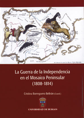 La Guerra De La Independencia En El Mosaico Peninsular (1808-1814 ) por Cristina Borreguero Beltran