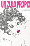 Un Zulo Propio por Itziar Ziga