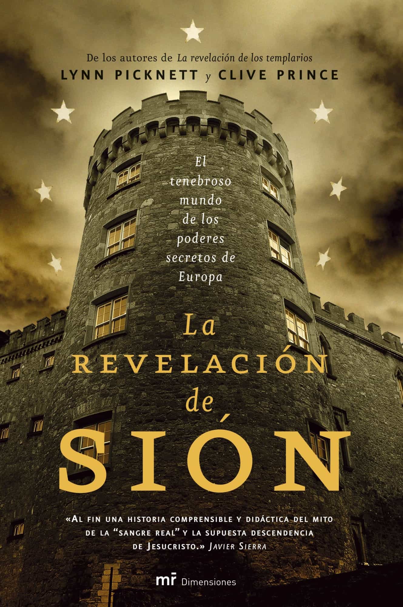 La Revelacion De Sion: El Tenebroso Mundo De Los Poderes Secretos De Europa por Clive Prince;
Lynn Picknett