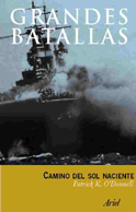 Camino Del Sol Naciente: La Guerra Del Pacifico 1942-1945 por Patrick O Donnell
