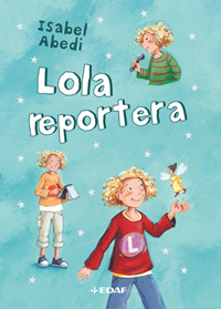 Lola Reportera (t. 2) por Isabel Abedi