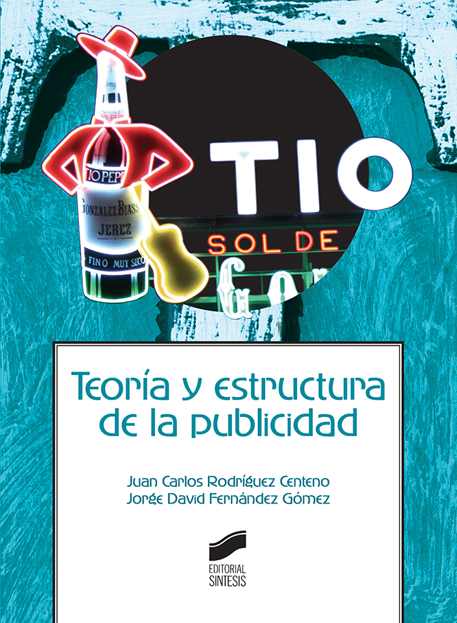 Teoria Y Estructura De La Publicidad por Juan Carlos Rodriguez Centeno;
