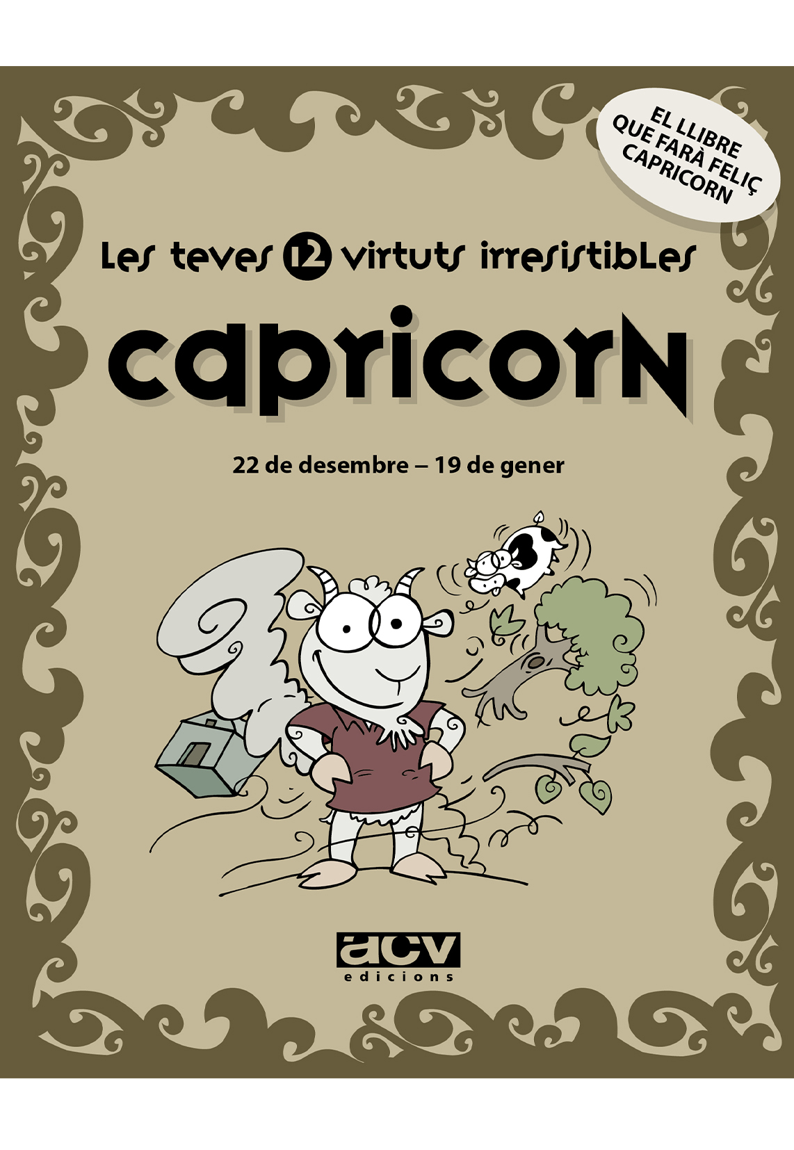 Capricorn: Les Teves 12 Virtuts Irresistibles por Vv.aa.