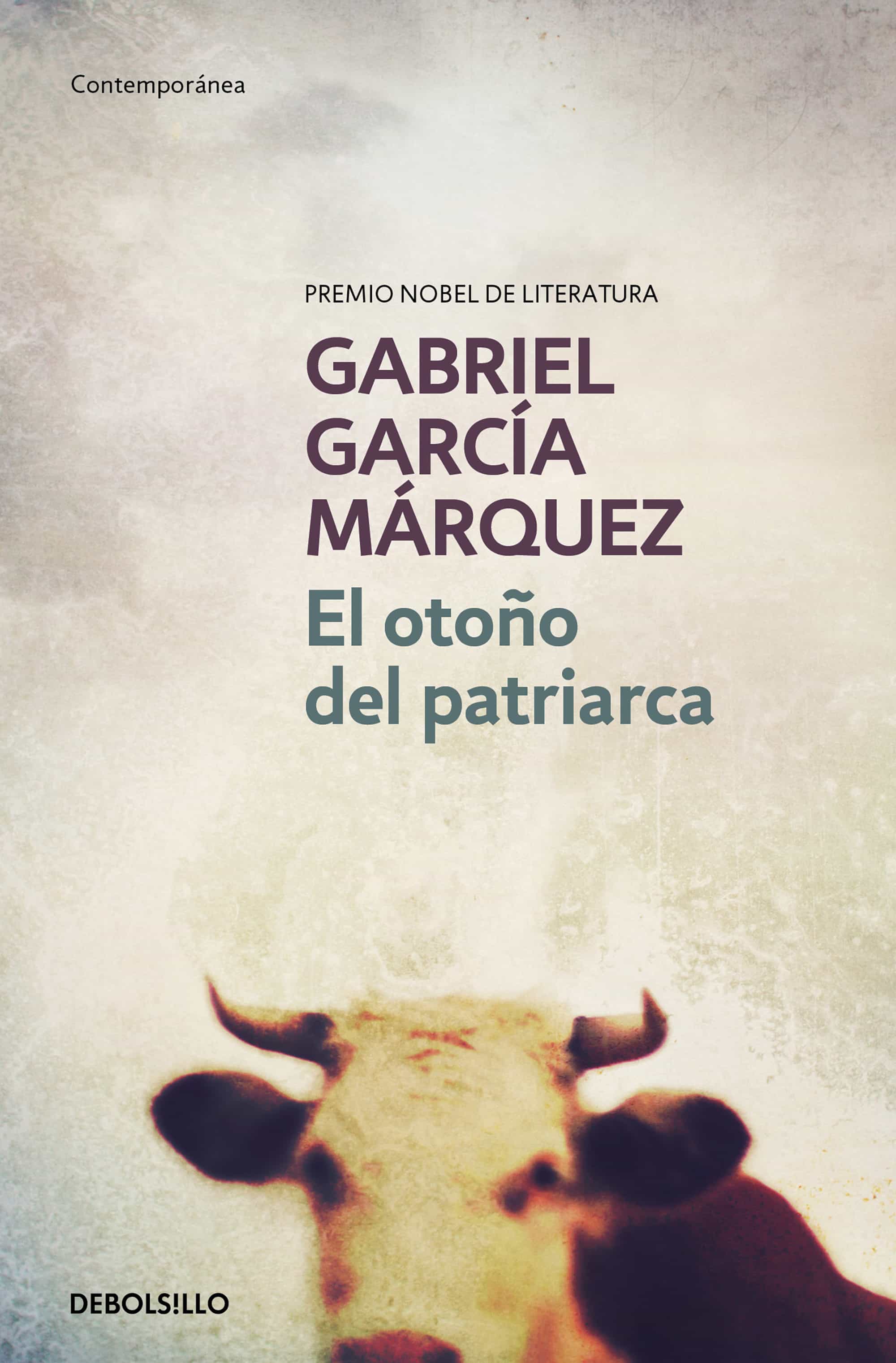 El Otoño Del Patriarca por Gabriel Garcia Marquez
