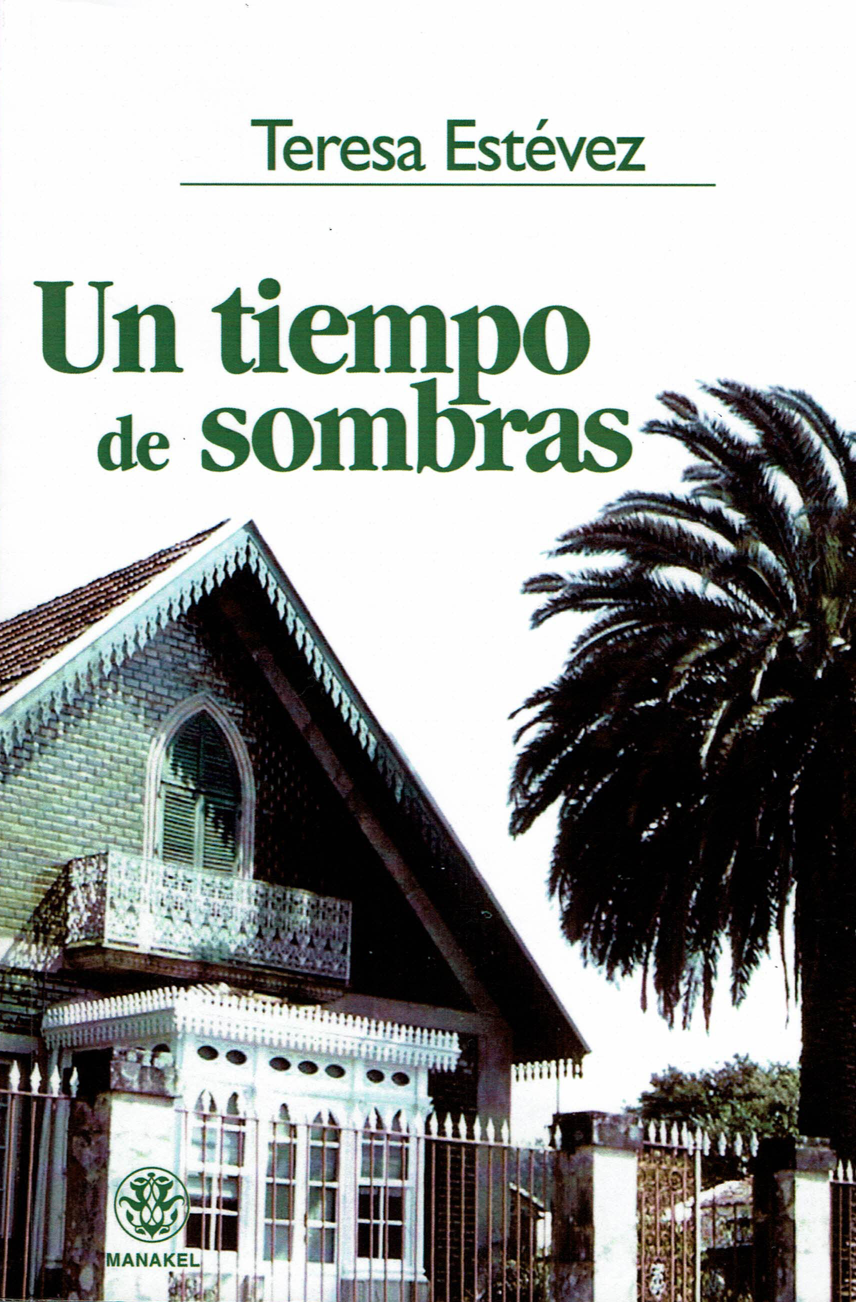 Un Tiempo De Sombras por Teresa Estevez