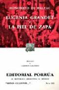 Eugenia Grandet/la Piel De Zapa (14ª Ed.) por Honore De Balzac