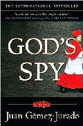 God´s Spy por Juan Gomez-jurado